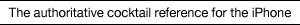 The authoritative cocktail reference for the iPhone